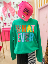 Load image into Gallery viewer, Whatever Sweatshirt
