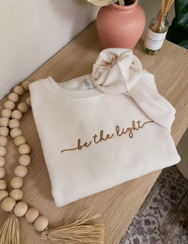 Be The Light Sweatshirt